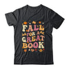 Fall For A Great Book Reading Teacher Librarian Thanksgiving Shirt & Hoodie | siriusteestore