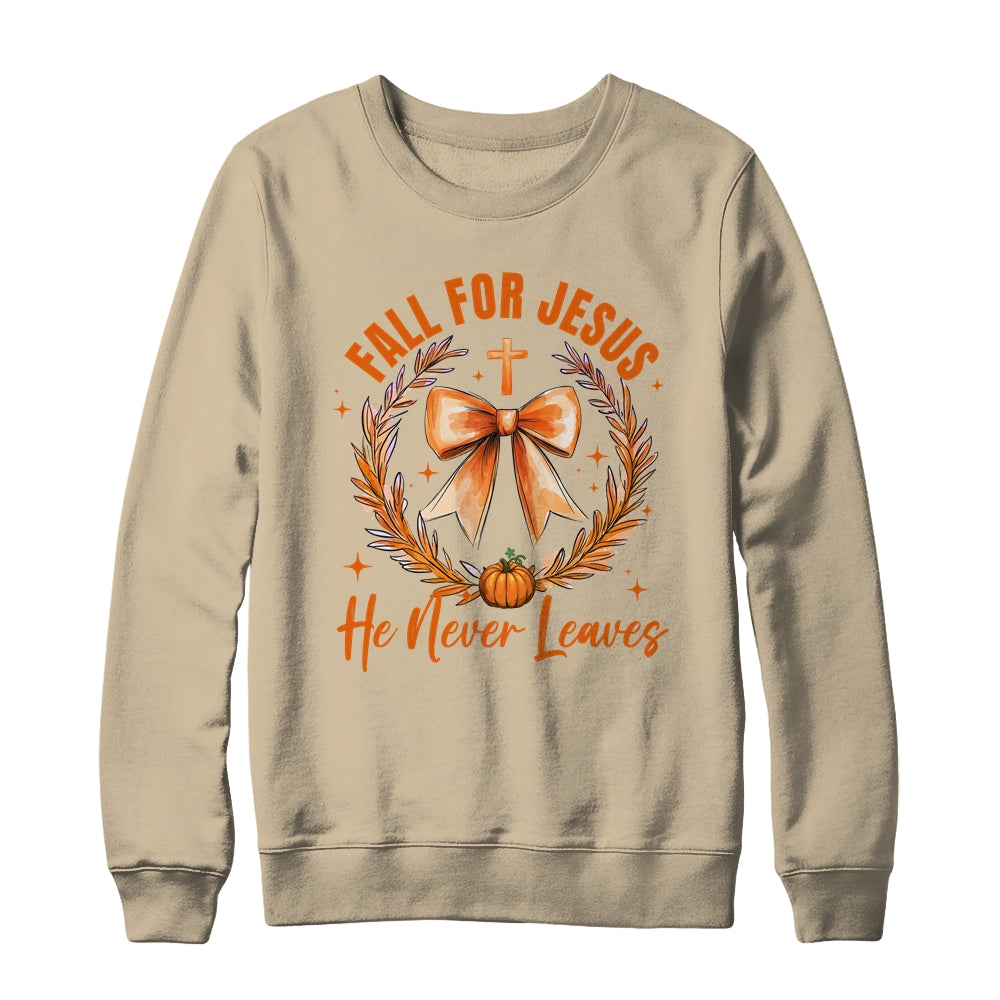 Fall For Jesus He Never Leaves Fall Autumn Coquette Bow Pumpkin Shirt & Sweatshirt | siriusteestore