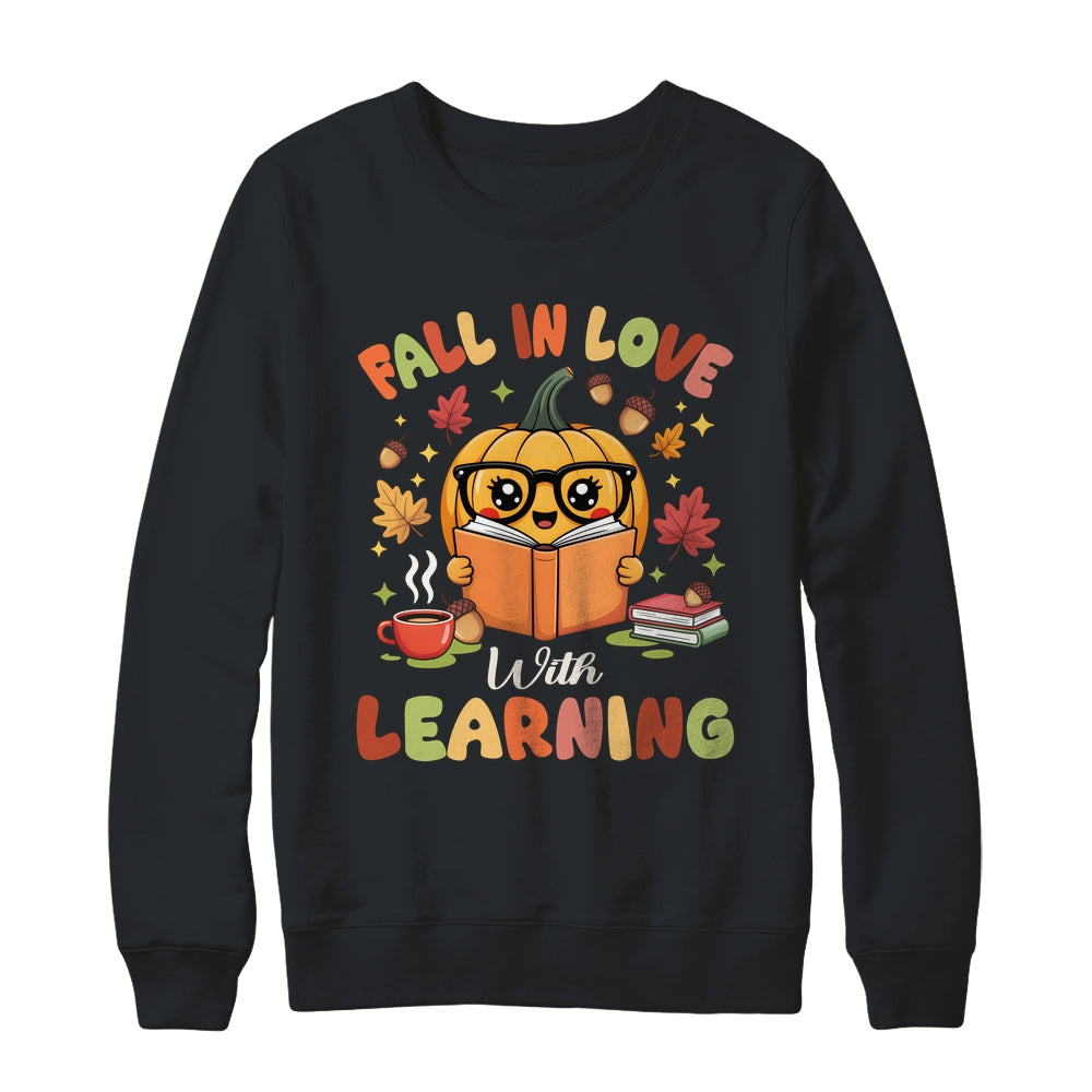 Fall In Love With Learning Autum Thanksgiving Teacher Women Shirt & Sweatshirt | siriusteestore