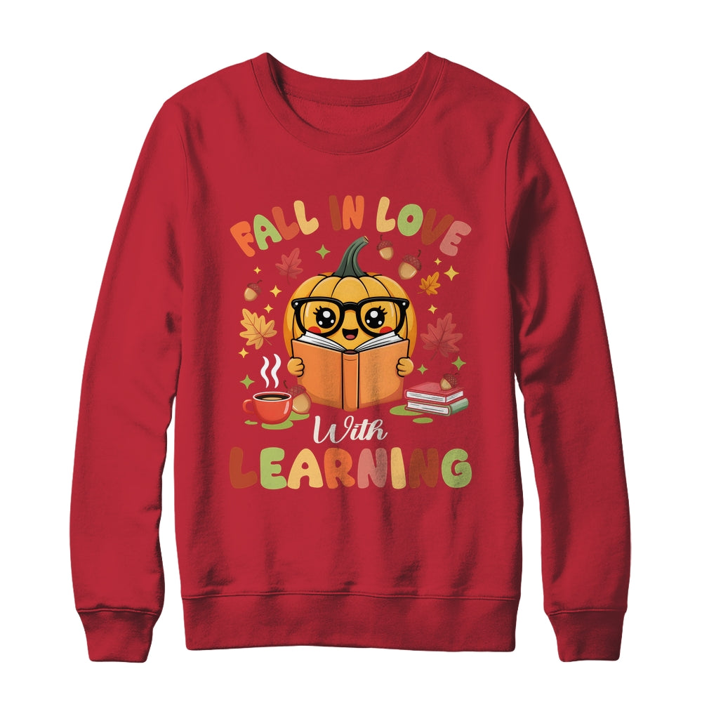 Fall In Love With Learning Autum Thanksgiving Teacher Women Shirt & Sweatshirt | siriusteestore
