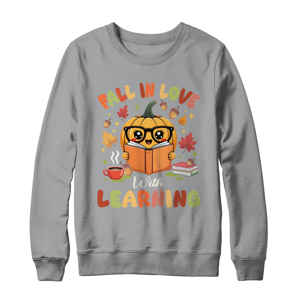 Fall In Love With Learning Autum Thanksgiving Teacher Women Shirt & Sweatshirt | siriusteestore
