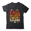 Fall In Love With Reading Book Autumn Pumpkin Teacher Groovy Shirt & Hoodie | siriusteestore