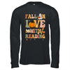 Fall In Love With Reading Book Autumn Pumpkins And Teachers Shirt & Hoodie | siriusteestore