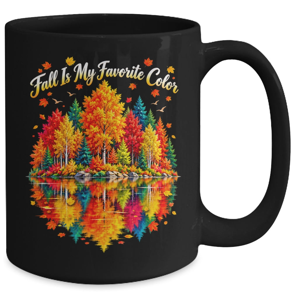 Fall Is My Favorite Color Autumn Forest Leaves Graphic Women Mug | siriusteestore