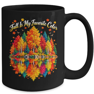 Fall Is My Favorite Color Autumn Forest Leaves Graphic Women Mug | siriusteestore