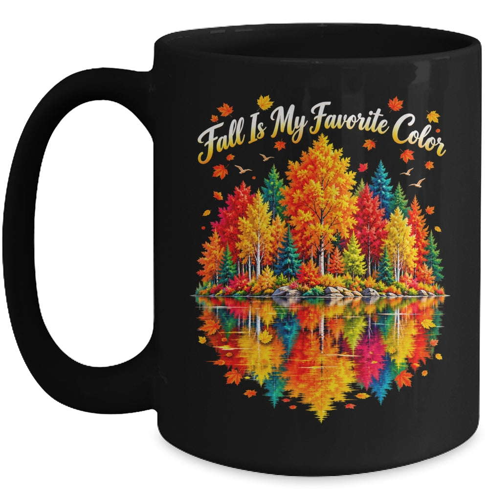 Fall Is My Favorite Color Autumn Forest Leaves Graphic Women Mug | siriusteestore