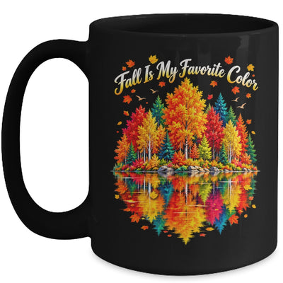 Fall Is My Favorite Color Autumn Forest Leaves Graphic Women Mug | siriusteestore