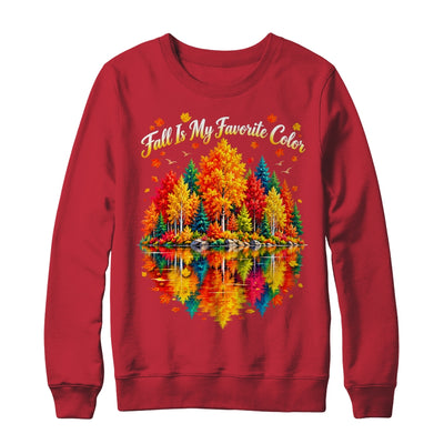 Fall Is My Favorite Color Autumn Forest Leaves Graphic Women Shirt & Sweatshirt | siriusteestore