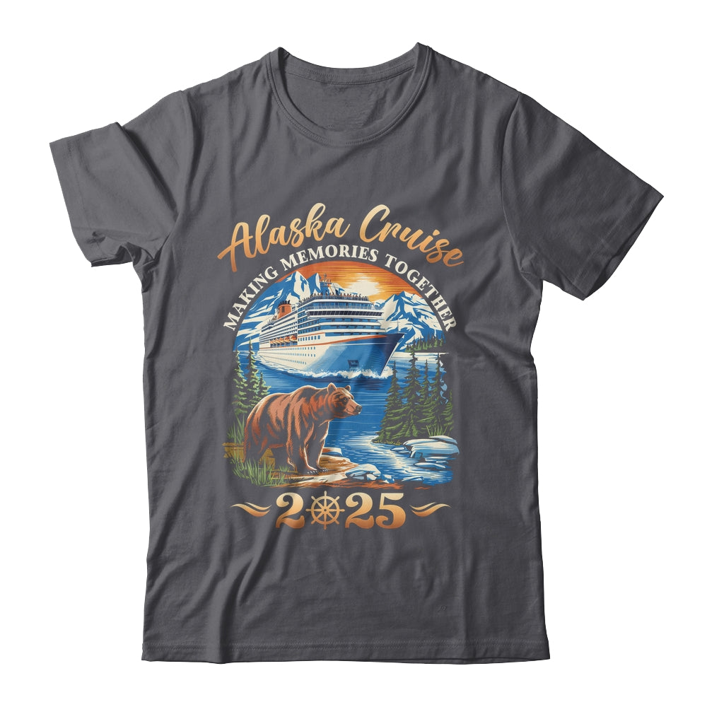 Family Alaska Cruise Making Memories 2025 Alaska Cruise 2025 Shirt & Hoodie | siriusteestore