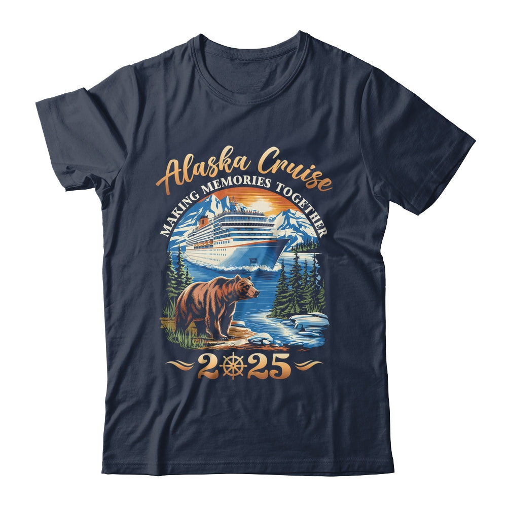 Family Alaska Cruise Making Memories 2025 Alaska Cruise 2025 Shirt & Hoodie | siriusteestore
