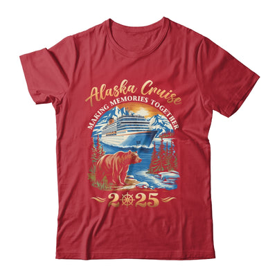 Family Alaska Cruise Making Memories 2025 Alaska Cruise 2025 Shirt & Hoodie | siriusteestore