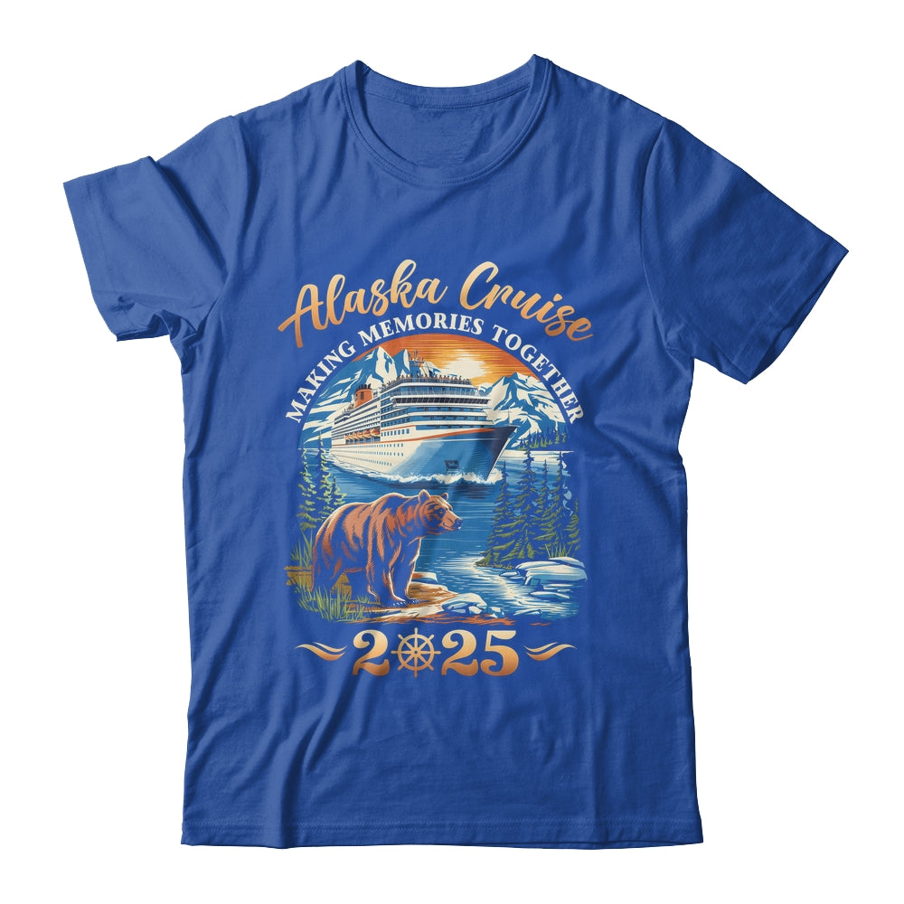 Family Alaska Cruise Making Memories 2025 Alaska Cruise 2025 Shirt & Hoodie | siriusteestore