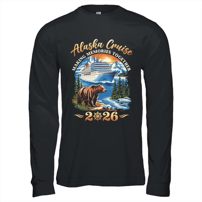 Family Alaska Cruise Making Memories 2026 Alaska Cruise 2026 Shirt & Hoodie | siriusteestore