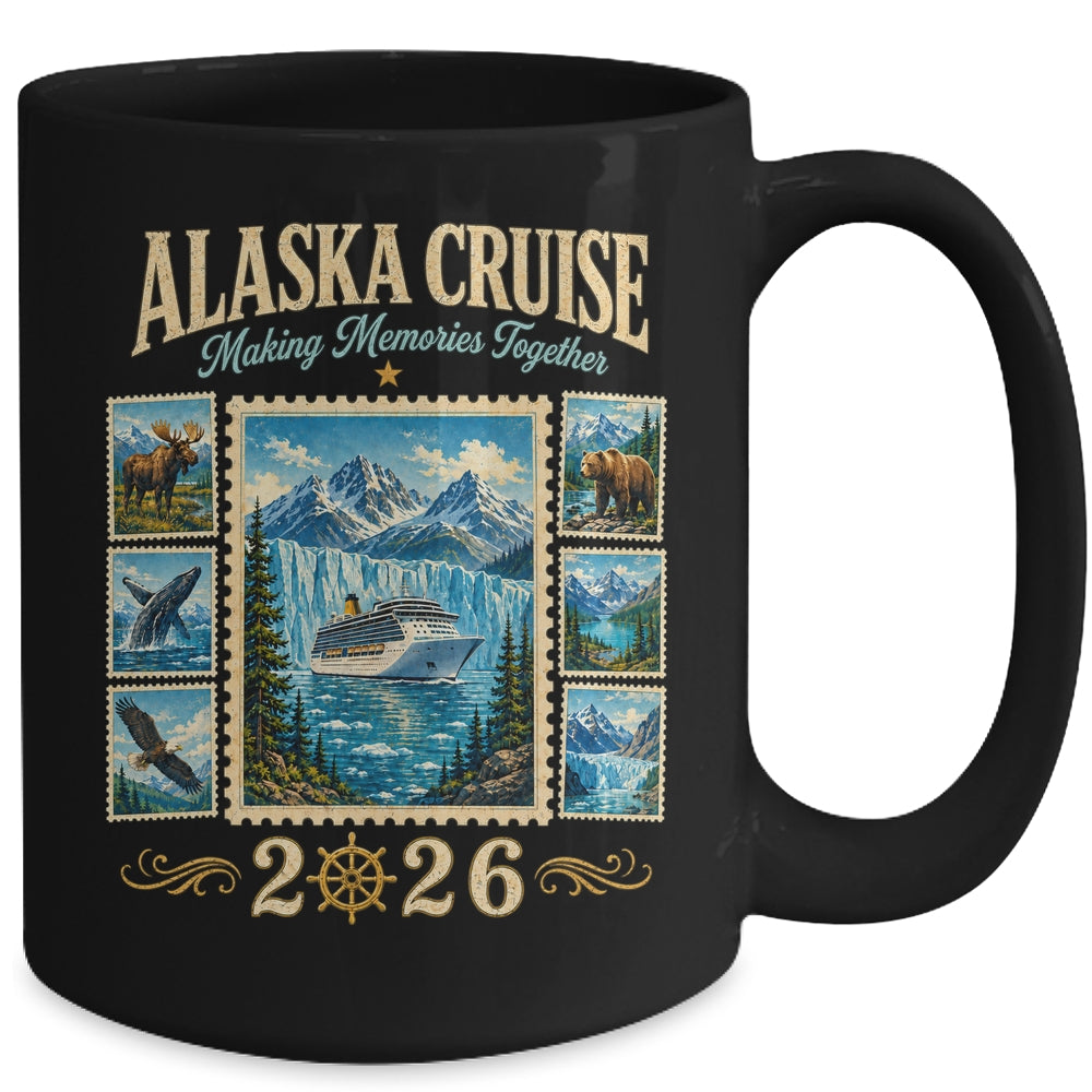 Family Alaska Cruise Memories Together 2026 Vacation Trip Mug | siriusteestore