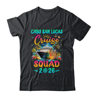 Family Cabo San Lucas Cruise Squad 2026 Summer Vacation Matching Shirt & Tank Top | siriusteestore