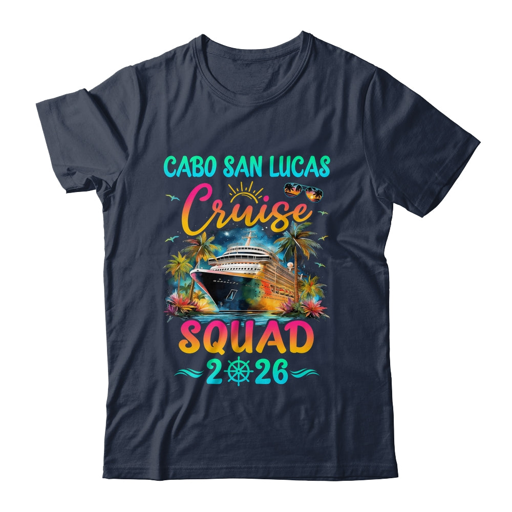 Family Cabo San Lucas Cruise Squad 2026 Summer Vacation Matching Shirt & Tank Top | siriusteestore