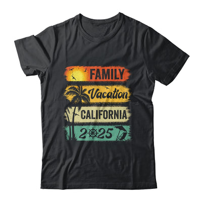 Family California Vacation 2025 Funny Matching Group Family Shirt & Tank Top | siriusteestore