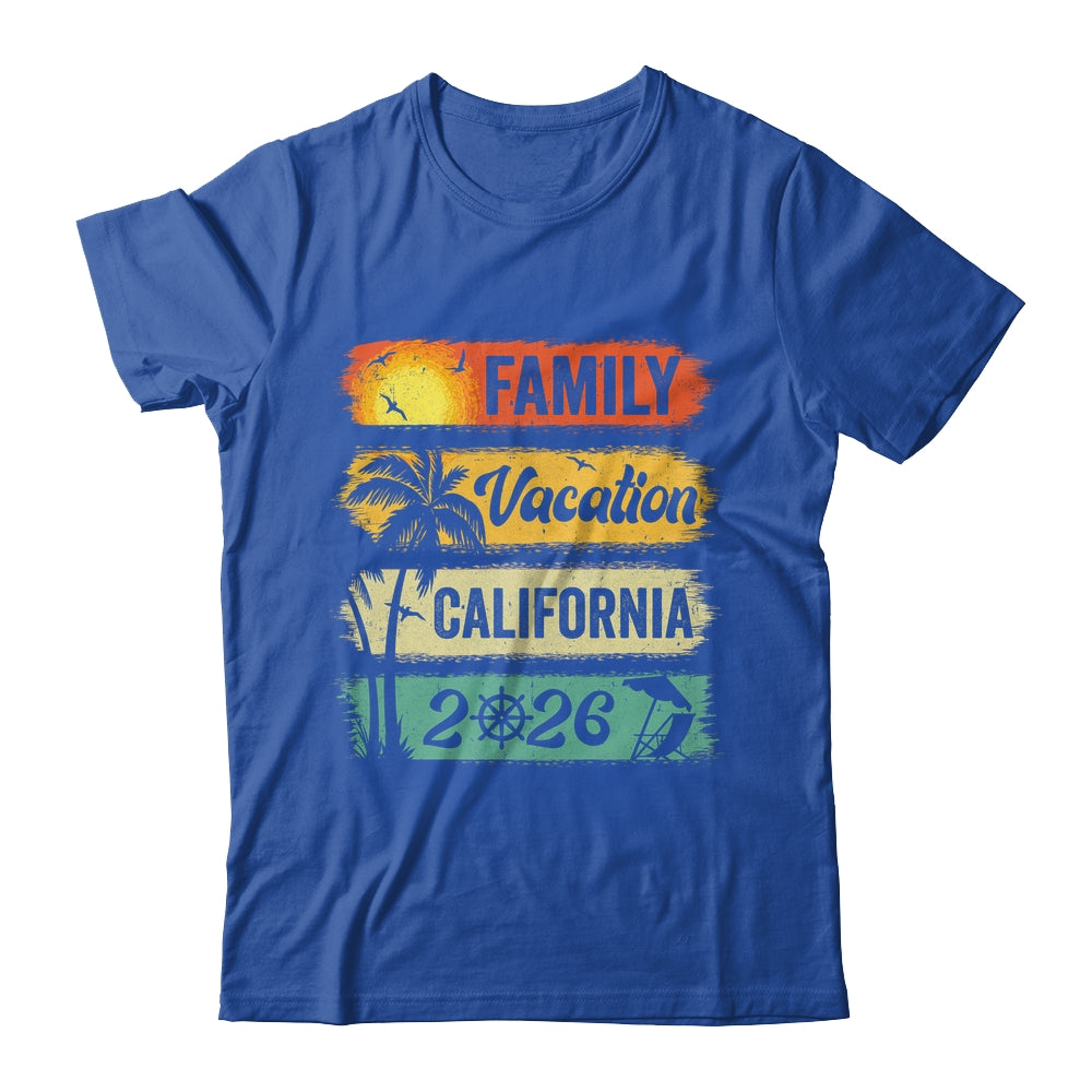 Family California Vacation 2026 Funny Matching Group Family Shirt & Tank Top | siriusteestore