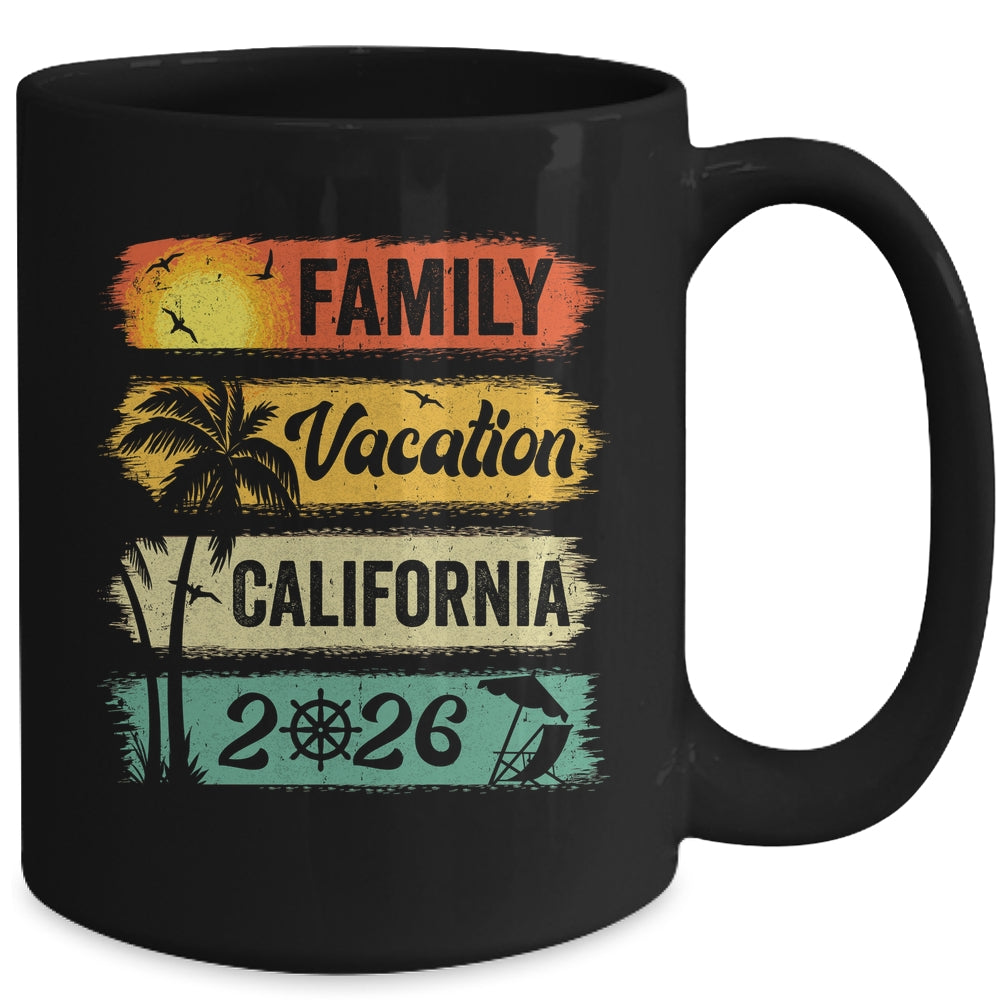 Family California Vacation 2026 Funny Matching Group Family Mug | siriusteestore