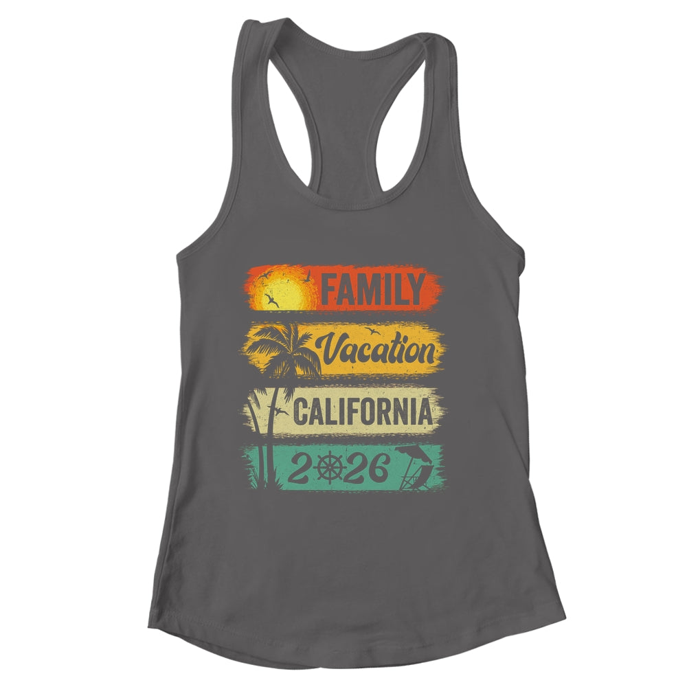 Family California Vacation 2026 Funny Matching Group Family Shirt & Tank Top | siriusteestore