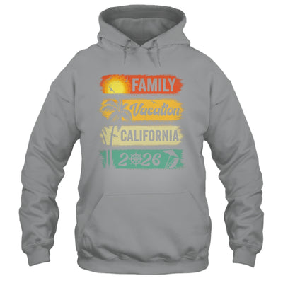 Family California Vacation 2026 Funny Matching Group Family Shirt & Tank Top | siriusteestore