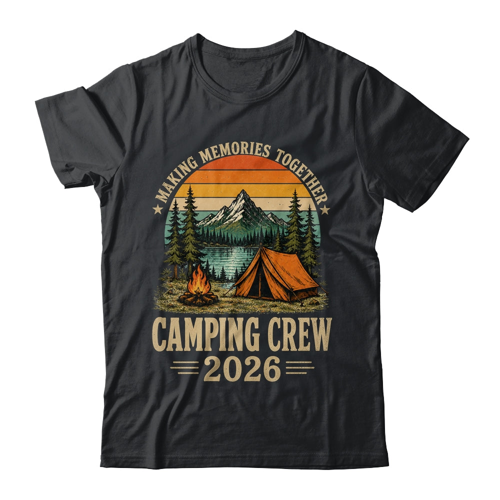 Family Camping Crew 2026 Outdoor Camper Group Matching Trip Shirt & Tank Top | siriusteestore