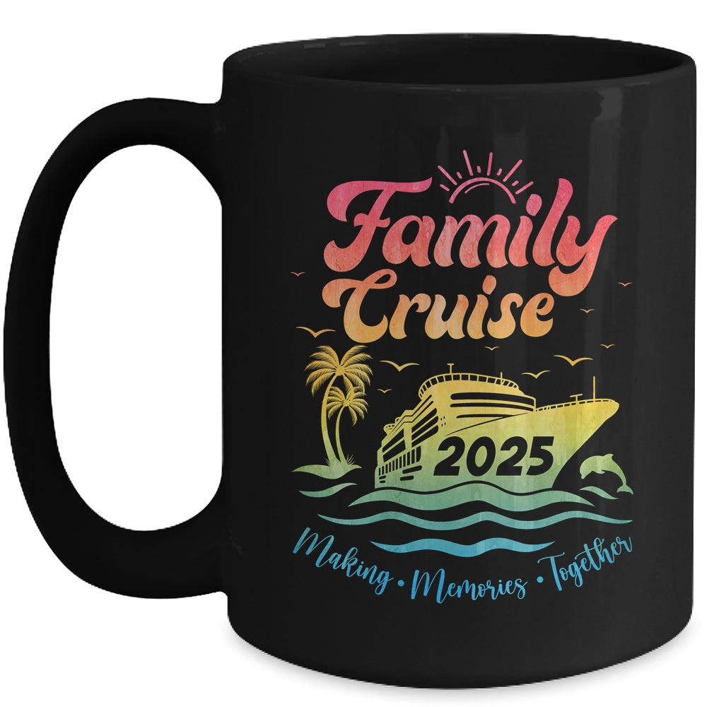 Family Cruise 2025 Family Vacation Making Memories Together Mug | siriusteestore