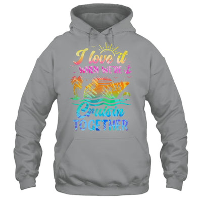 Family Cruise 2025 I Love It When We're Cruisin' Together Shirt & Tank Top | siriusteestore