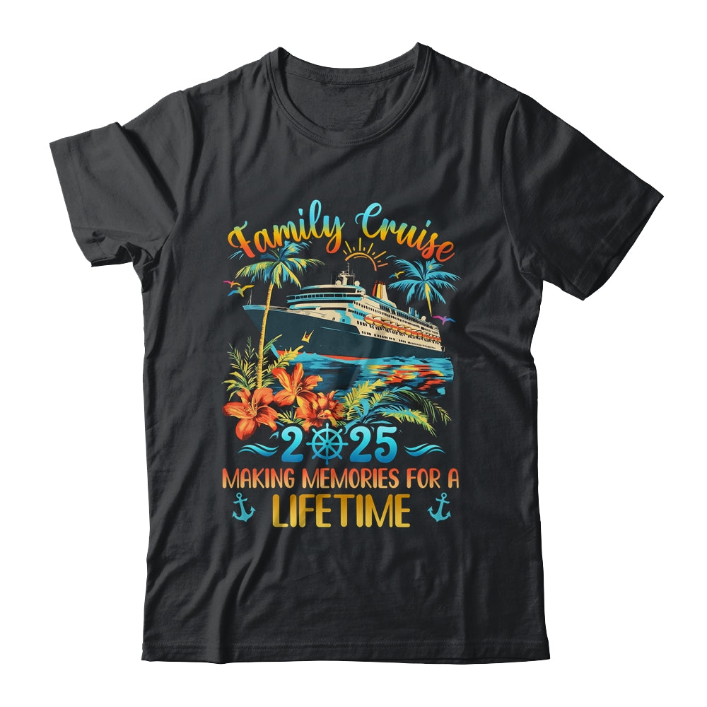 Family Cruise 2025 Making Memories Family Ship Vacation Shirt & Tank Top | siriusteestore
