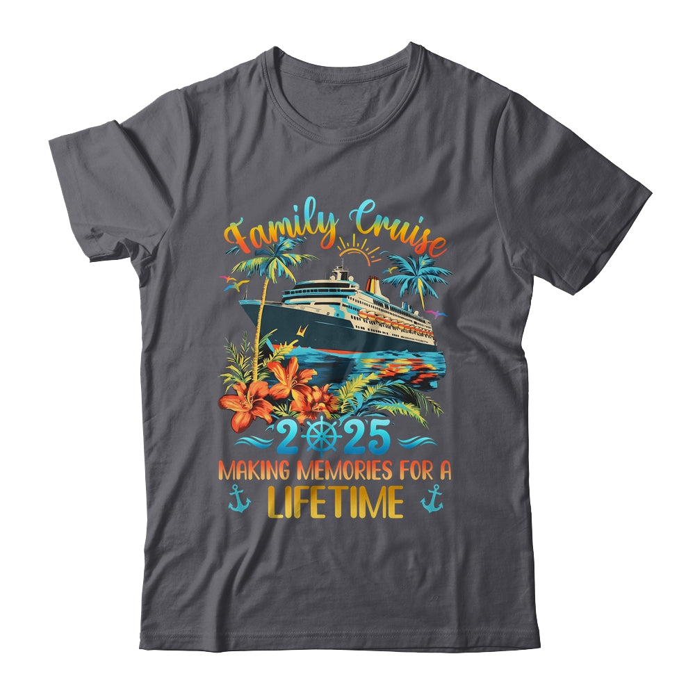 Family Cruise 2025 Making Memories Family Ship Vacation Shirt & Tank Top | siriusteestore