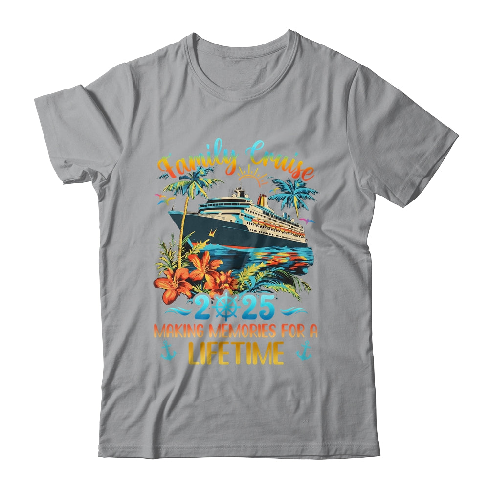 Family Cruise 2025 Making Memories Family Ship Vacation Shirt & Tank Top | siriusteestore