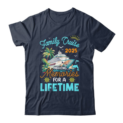 Family Cruise 2025 Making Memories For A Lifetime Summer Shirt & Tank Top | siriusteestore