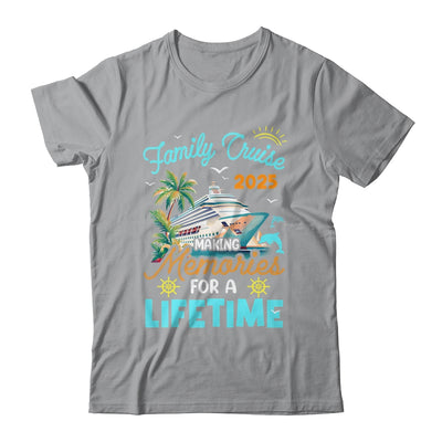 Family Cruise 2025 Making Memories For A Lifetime Summer Shirt & Tank Top | siriusteestore