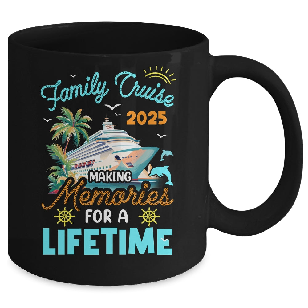 Family Cruise 2025 Making Memories For A Lifetime Summer Mug | siriusteestore