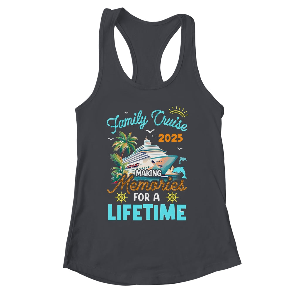 Family Cruise 2025 Making Memories For A Lifetime Summer Shirt & Tank Top | siriusteestore
