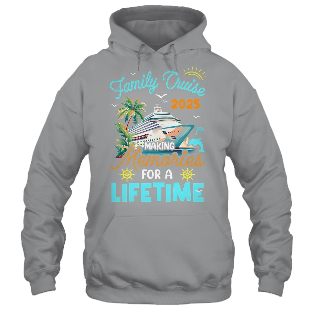Family Cruise 2025 Making Memories For A Lifetime Summer Shirt & Tank Top | siriusteestore