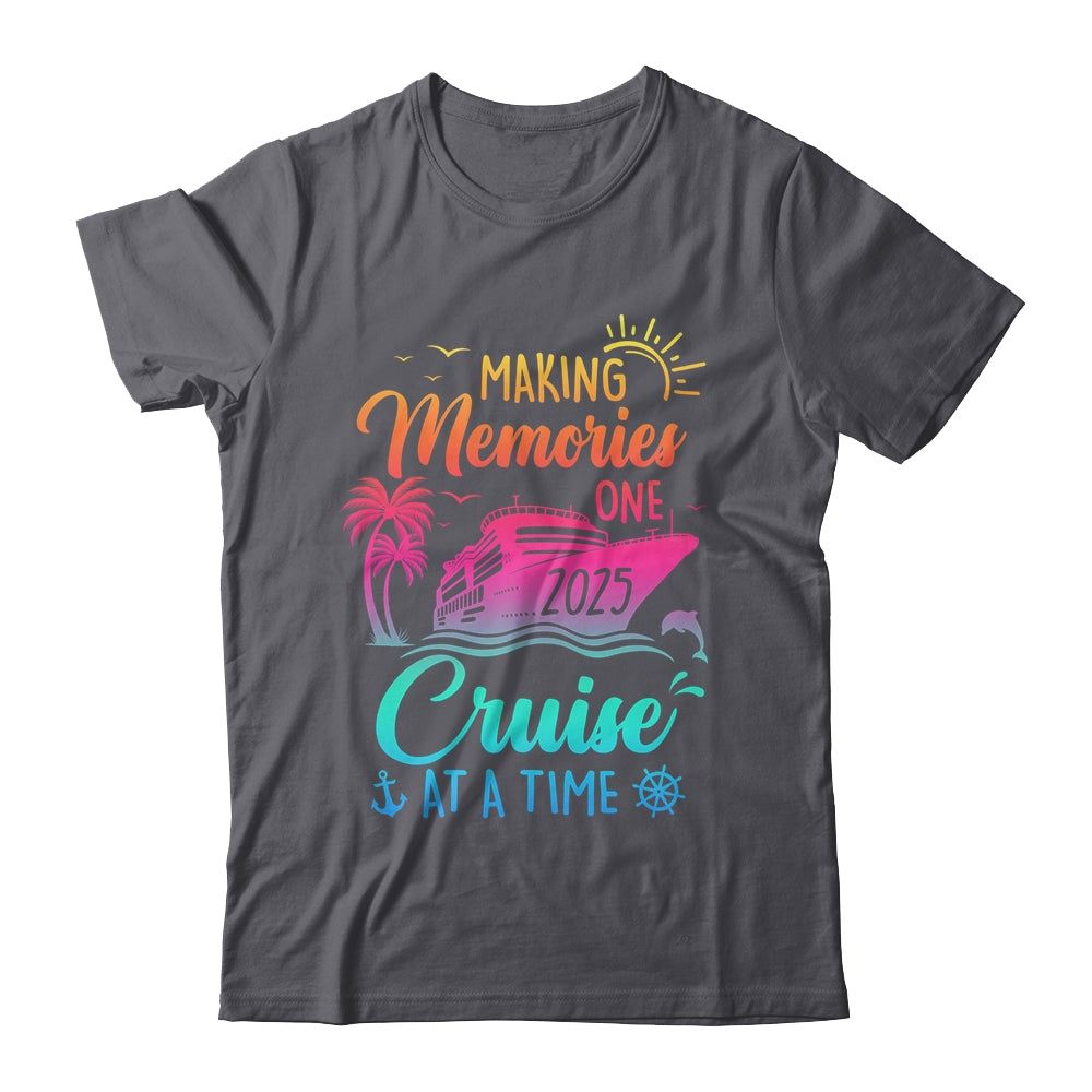 Family Cruise 2025 Making Memories One Cruise At A Time Shirt & Tank Top | siriusteestore