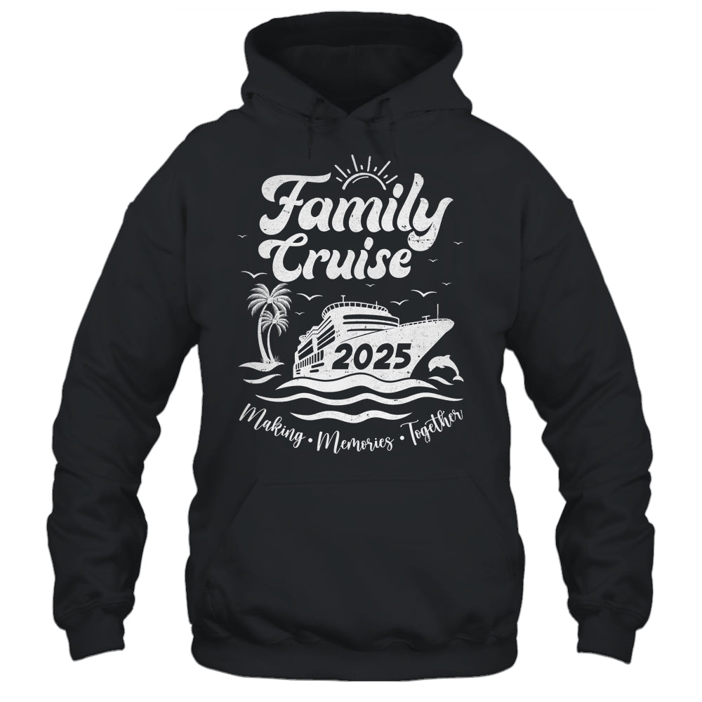 Family Cruise 2025 Making Memories Together Family Vacation Shirt & Tank Top | siriusteestore