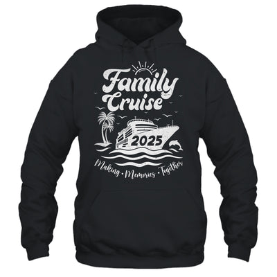 Family Cruise 2025 Making Memories Together Family Vacation Shirt & Tank Top | siriusteestore