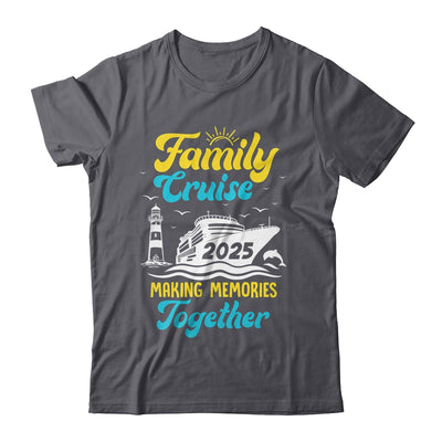Family Cruise 2025 Making Memories Together Summer Trip Shirt & Tank Top | siriusteestore