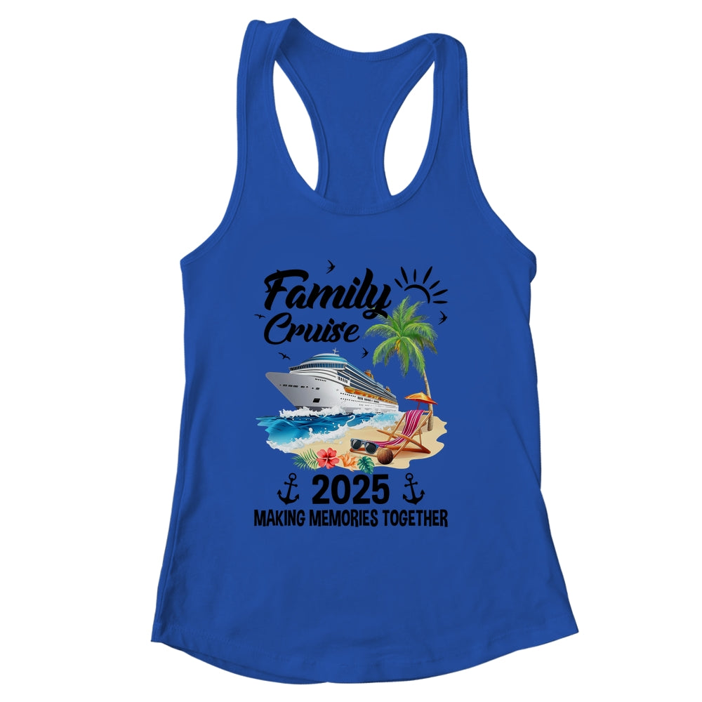 Family Cruise 2025 Making Memories Together Vacation Matching Shirt & Tank Top | siriusteestore