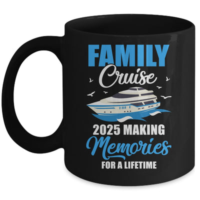 Family Cruise 2025 Vacation Funny Party Trip Ship Mug | siriusteestore