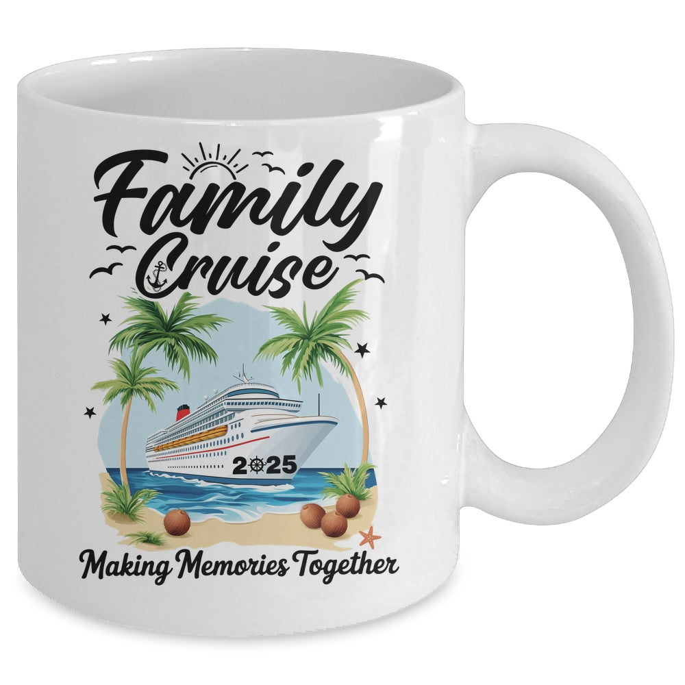 Family Cruise 2025 Vacation Trip Family Matching Cruise Ship Mug | siriusteestore