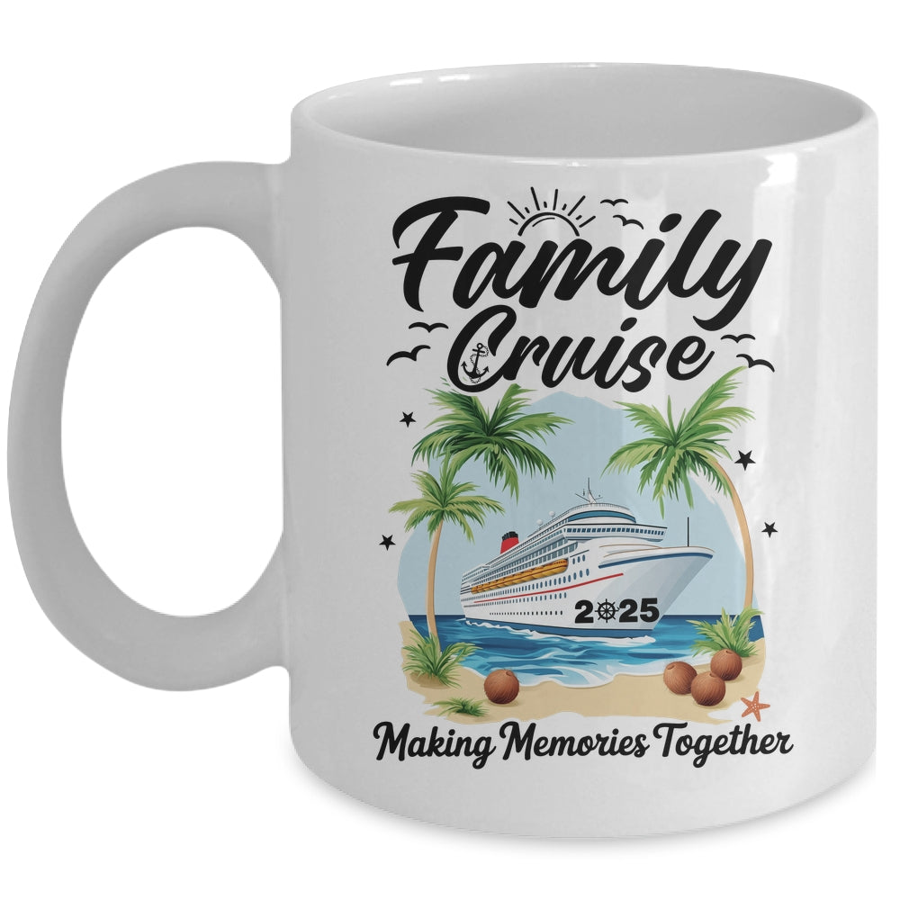 Family Cruise 2025 Vacation Trip Family Matching Cruise Ship Mug | siriusteestore
