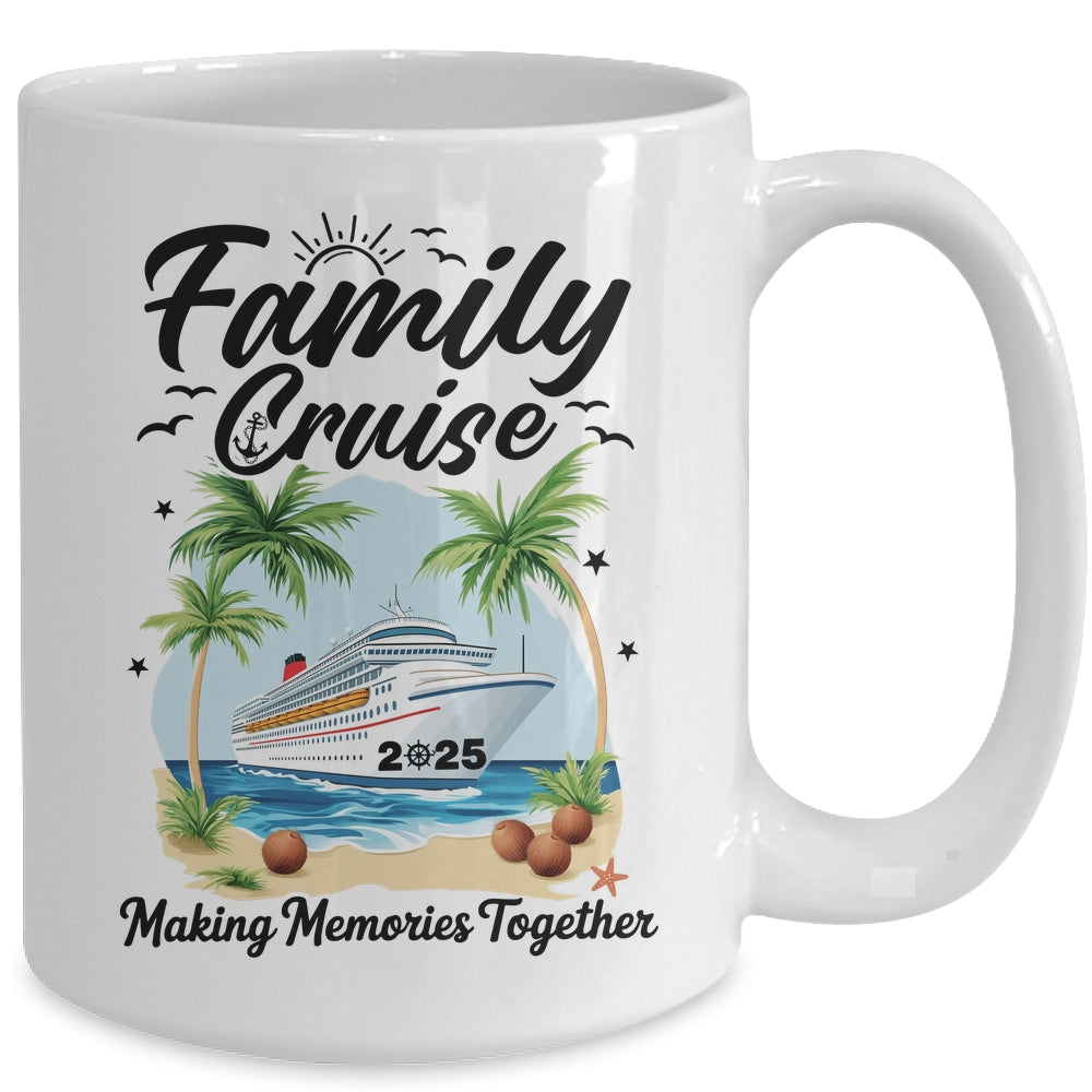 Family Cruise 2025 Vacation Trip Family Matching Cruise Ship Mug | siriusteestore