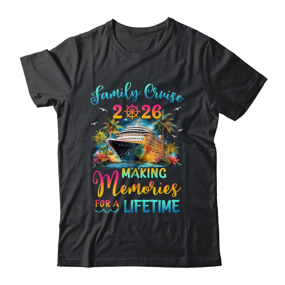 Family Cruise 2026 Family Matching Cruise Vacation Together Shirt & Tank Top | siriusteestore