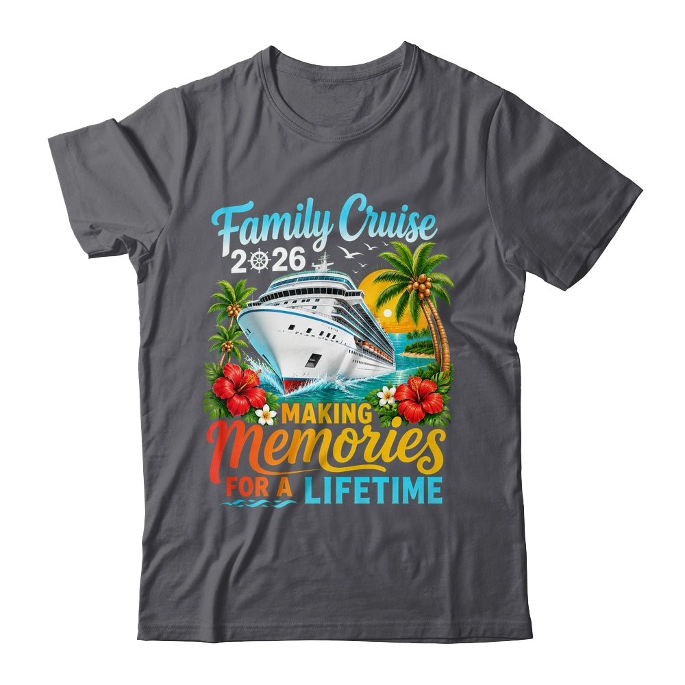 Family Cruise 2026 Family Matching Vacation Summer Trip Shirt & Tank Top | siriusteestore