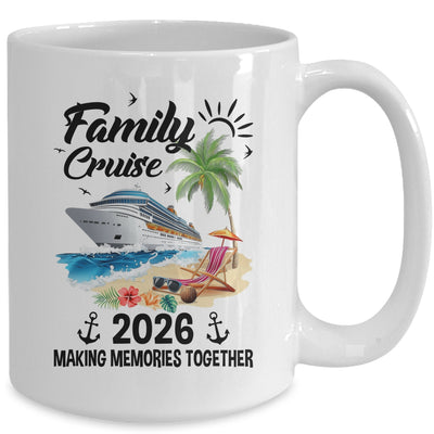 Family Cruise 2026 Making Memories Party Vacation Matching Mug | siriusteestore