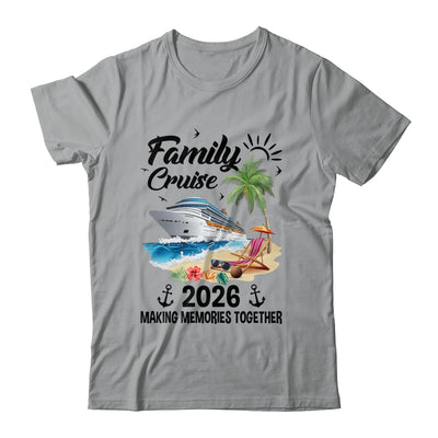 Family Cruise 2026 Making Memories Party Vacation Matching Shirt & Tank Top | siriusteestore