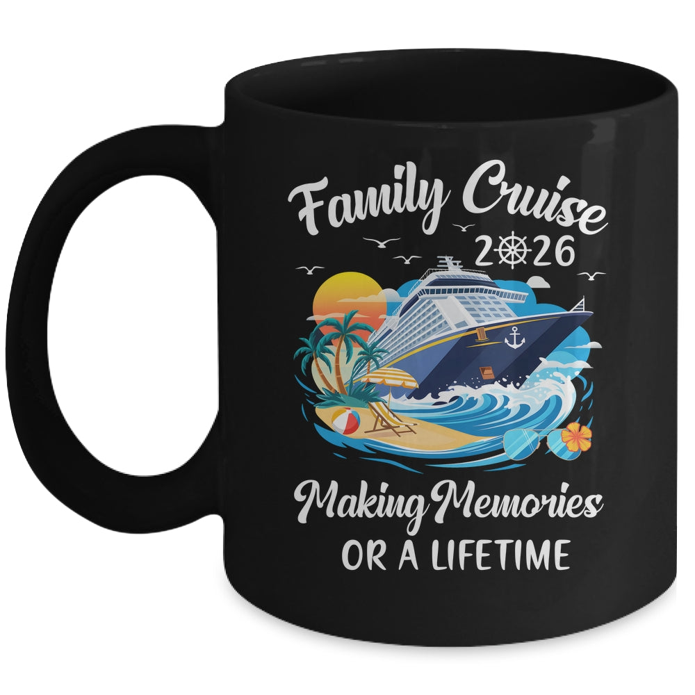 Family Cruise 2026 Vacation Family Reunion Cruise Ship Party Mug | siriusteestore
